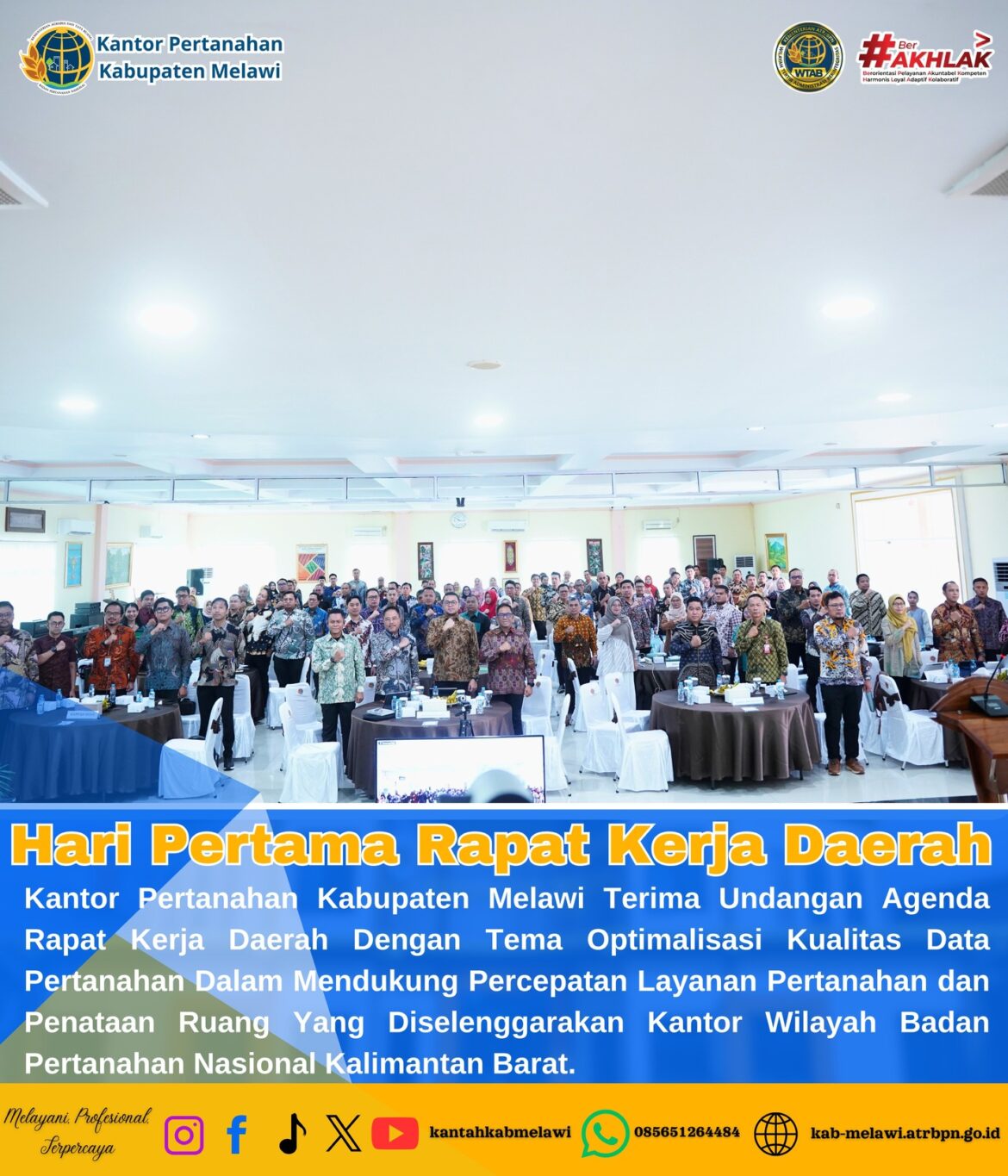 Rapat Kerja Daerah Dengan Tema Optimalisasi Kualitas Data Pertanahan dalam Mendukung Percepatan Layanan Pertanahan dan Penataan Ruang