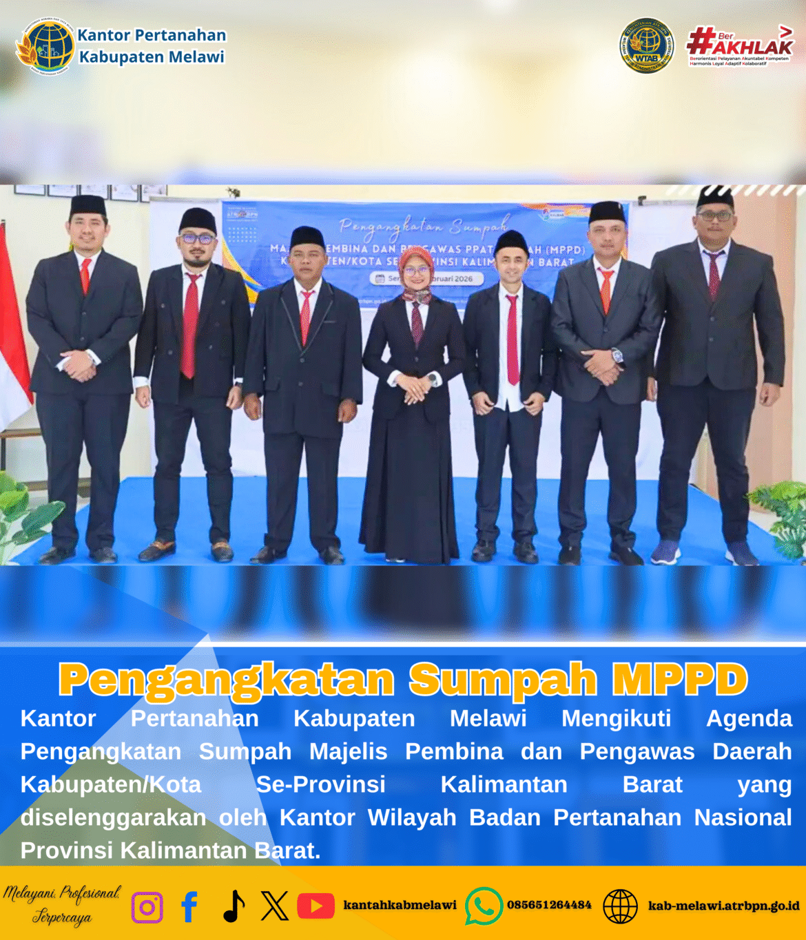 Kantor Pertanahan Kabupaten Melawi MengikutiAgenda Pengangkatan Sumpah Majelis Pembina dan Pengawas Daerah Kabupaten/Kota Se-Provinsi Kalimantan Barat