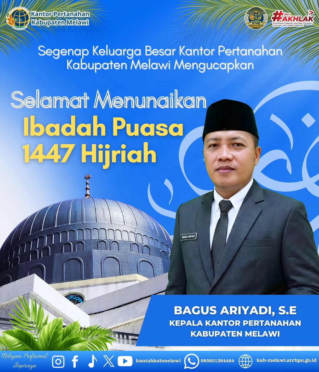 Segenap keluarga besar Kantor Pertanahan Kabupaten Melawi mengucapkan selamat menunaikan Ibadah Puasa Ramadan 1447 Hijriah.