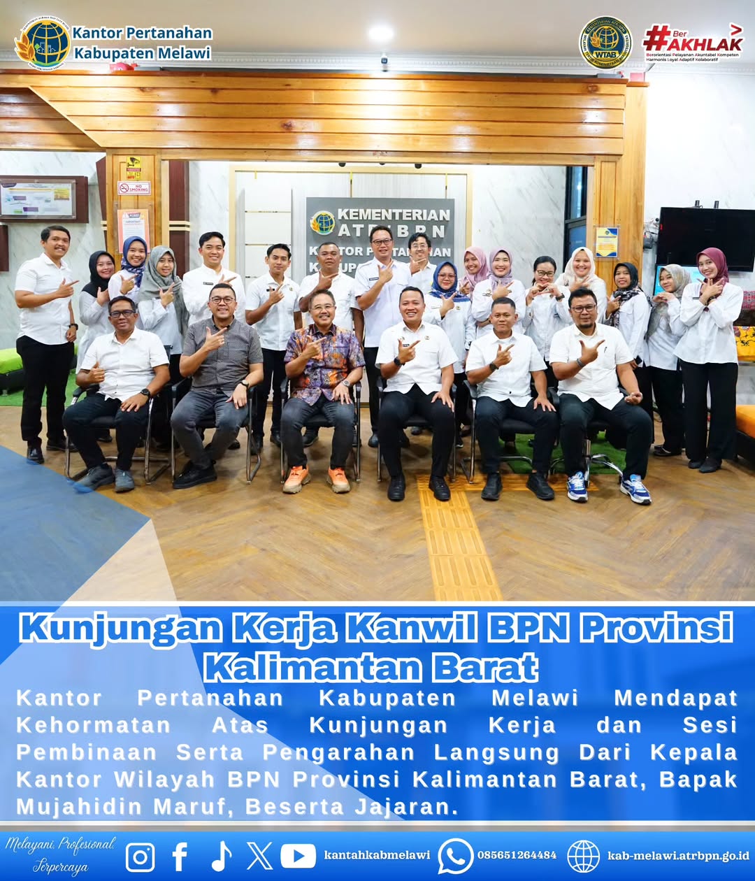 Kantor Pertanahan Kabupaten Melawi mendapat kehormatan atas kunjungan kerja dan sesi Pembinaan serta Pengarahan langsung dari Kepala Kantor Wilayah BPN Provinsi Kalimantan Barat