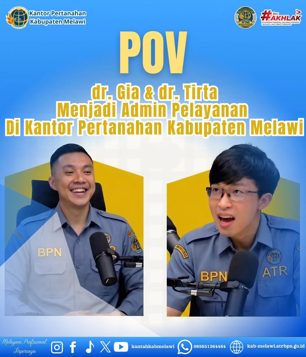 Point of View (POV) seandainya dr. Gia Pratamadan dr. Tirta menjadi admin pelayanan di Kantor Pertanahan (BPN) Kabupaten Melawi