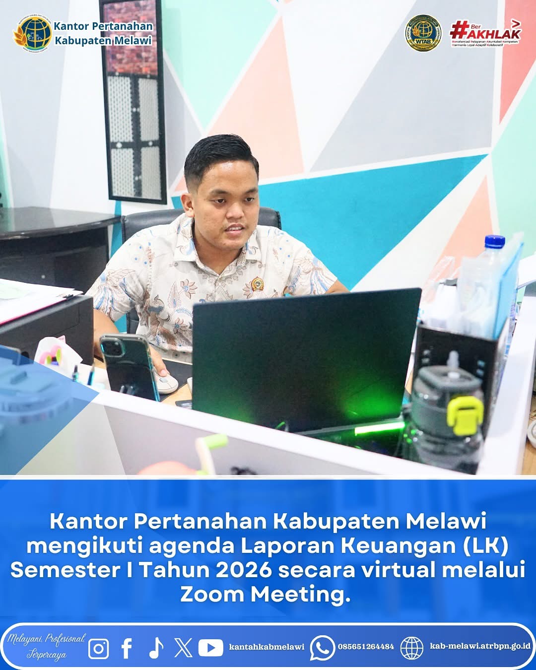 Kantor Pertanahan Kabupaten Melawi mengikuti agenda Laporan Keuangan (LK) Semester I Tahun 2026.